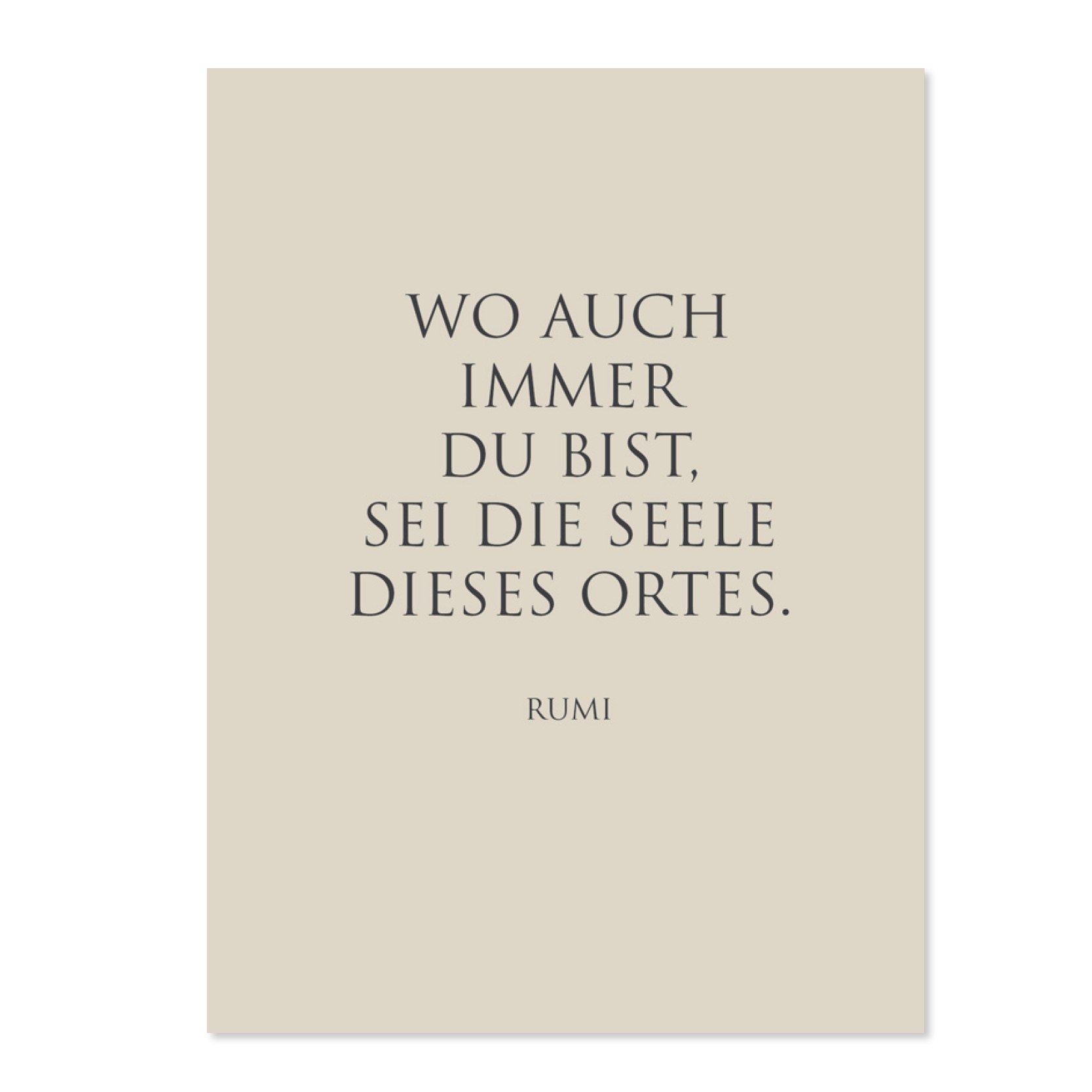 Wunderwort Postkarte Wo auch immer du bist Wunderwort Postkarte Wo auch immer du bist, sei die Seele dieses Ortes. Rumi
